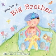 You're a Big Brother, Hardcover