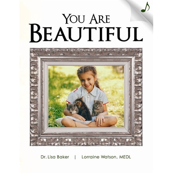 You are Beautiful (Paperback) by Lorraine Watson, Lisa Baker