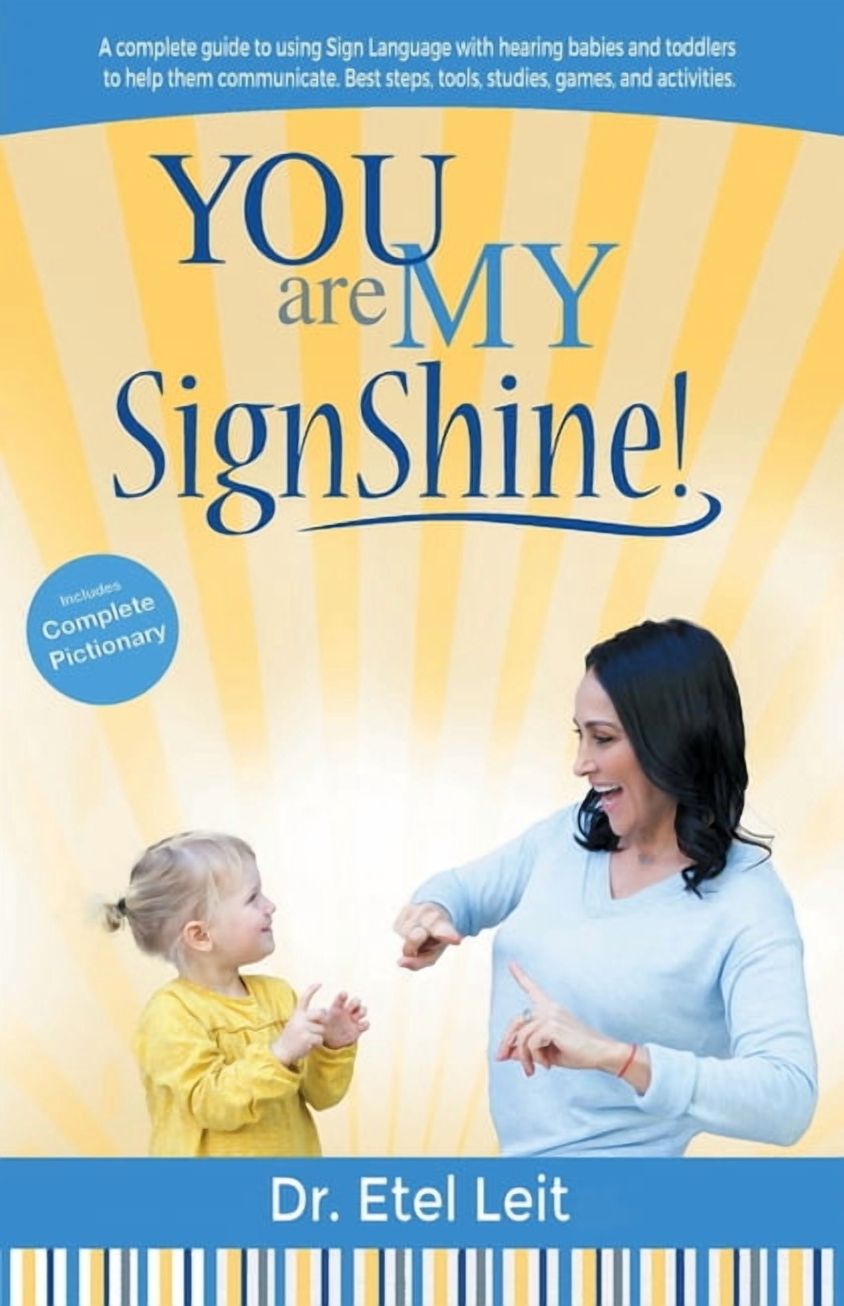Are My In Sign Language You are My SignShine!: A Complete Guide to Using Sign Language to ...