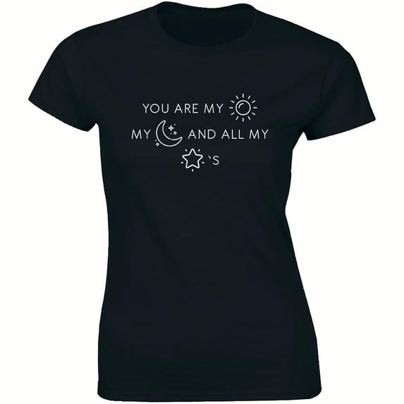 You are My Sun My Moon And My All Star's - Valentines Day Women's T-Shirt