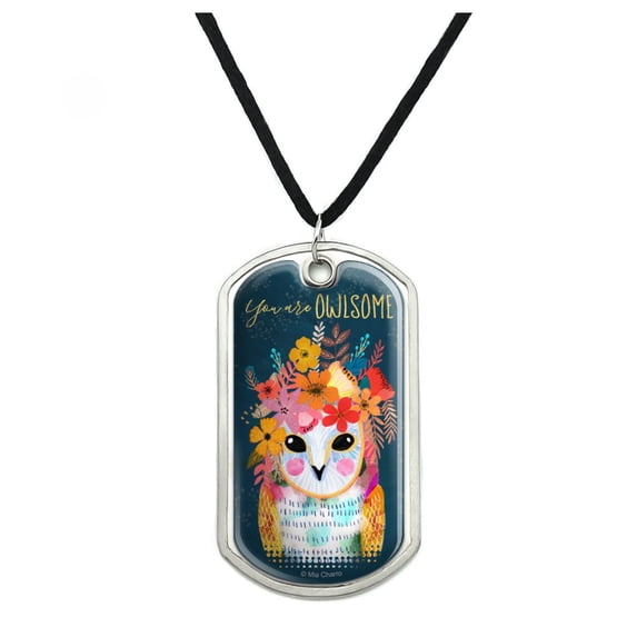You are Owlsome Awesome Owl Flowers Military Dog Tag Pendant Necklace with Cord