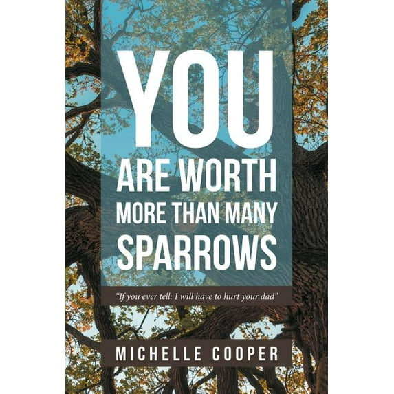 You are Worth More Than Many Sparrows (Paperback)