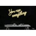 thumbnail image 1 of You are everything-LED Neon Sign Made in USA, 1 of 3