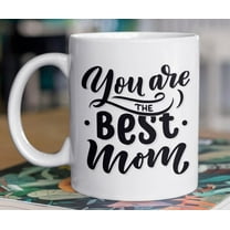 You are the Best Mom Coffee Mug Mom Cup Gifts ideas for Birthday Mother s Day