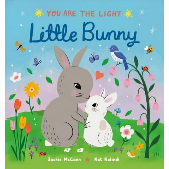 You are the Light: Little Bunny (Series #1) (Board book)