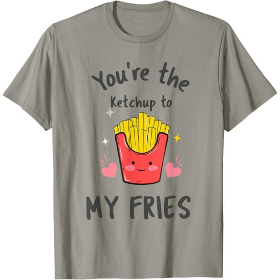 You are the ketchup to my fries Cute Cartoon T-Shirt