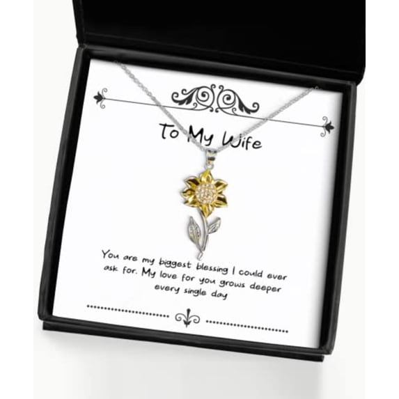 You are my biggest blessing I could ever ask for. My love Sunflower Pendant Necklace, Wife Jewelry, Inspirational Gifts For Wife, , Unique wife gift, Unique gifts for wife, Best wife gift, Cool wife