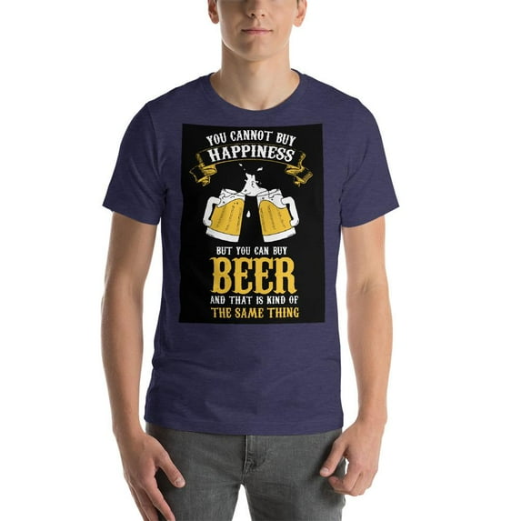 You can't buy happiness but you can buy beer T-Shirt