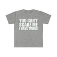 thumbnail image 1 of You can't scare me I have twins Unisex T-shirt S-3XL Halloween, 1 of 2