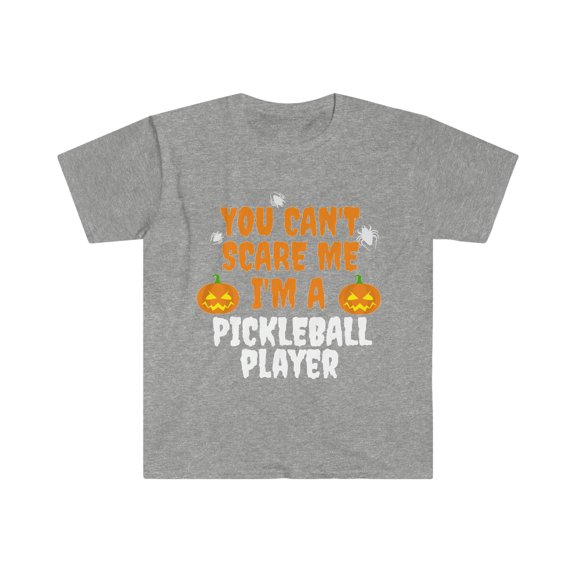 You can't scare me I'm a pickleball player Unisex T-shirt S-3XL Halloween