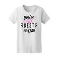 thumbnail image 1 of You'e My Best Friend T-Shirt Men -Image by Shutterstock, Female Large, 1 of 2