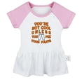 thumbnail image 1 of You'er Not Cool Unless Pee Your Pants Funny Dresses For Baby, Newborn Babies Skirts, Infant Princess Dress, 0-24M Kids Graphic Clothes (Pink Raglan Dresses, 0-6 Months), 1 of 4