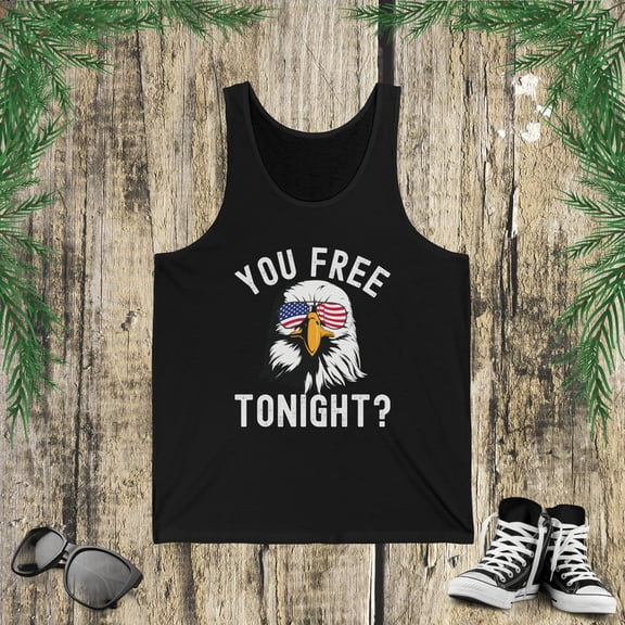 You free tonight? Funny Fourth of July Patriotic bald eagle Jersey Tank