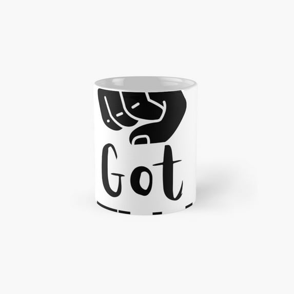 You got this! Classic Mug