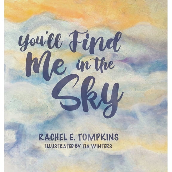You'll Find Me in the Sky, (Hardcover)