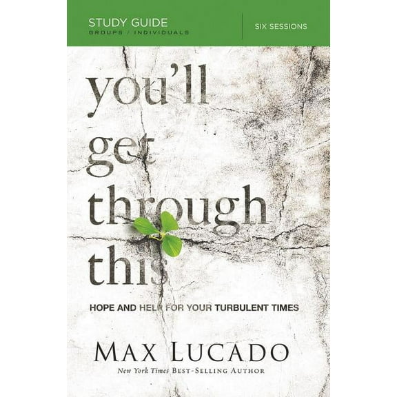 You'll Get Through This Bible Study Guide: Hope and Help for Your Turbulent Times, (Paperback)