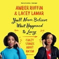 thumbnail image 1 of Pre-Owned You'll Never Believe What Happened to Lacey: Crazy Stories About Racism Paperback, 1 of 1