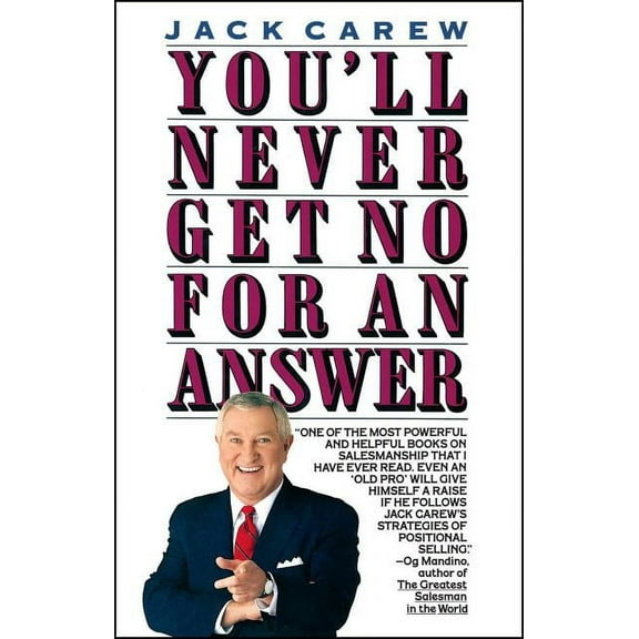 You'll Never Get No for an Answer, (Paperback)