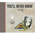 thumbnail image 1 of You'll Never Know: You'll Never Know Book Two: Collateral Damage (Hardcover), 1 of 1