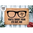 thumbnail image 1 of You'll Shoot Your Eye Out Kid Funny Christmas Door Mat | Funny Christmas Doormat | Movie Doormat | Christmas Holiday Gift | Welcome Mat, 1 of 2