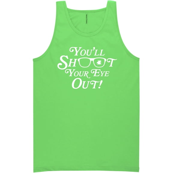 You'll Shoot Your Eye Out Neon Tank Top