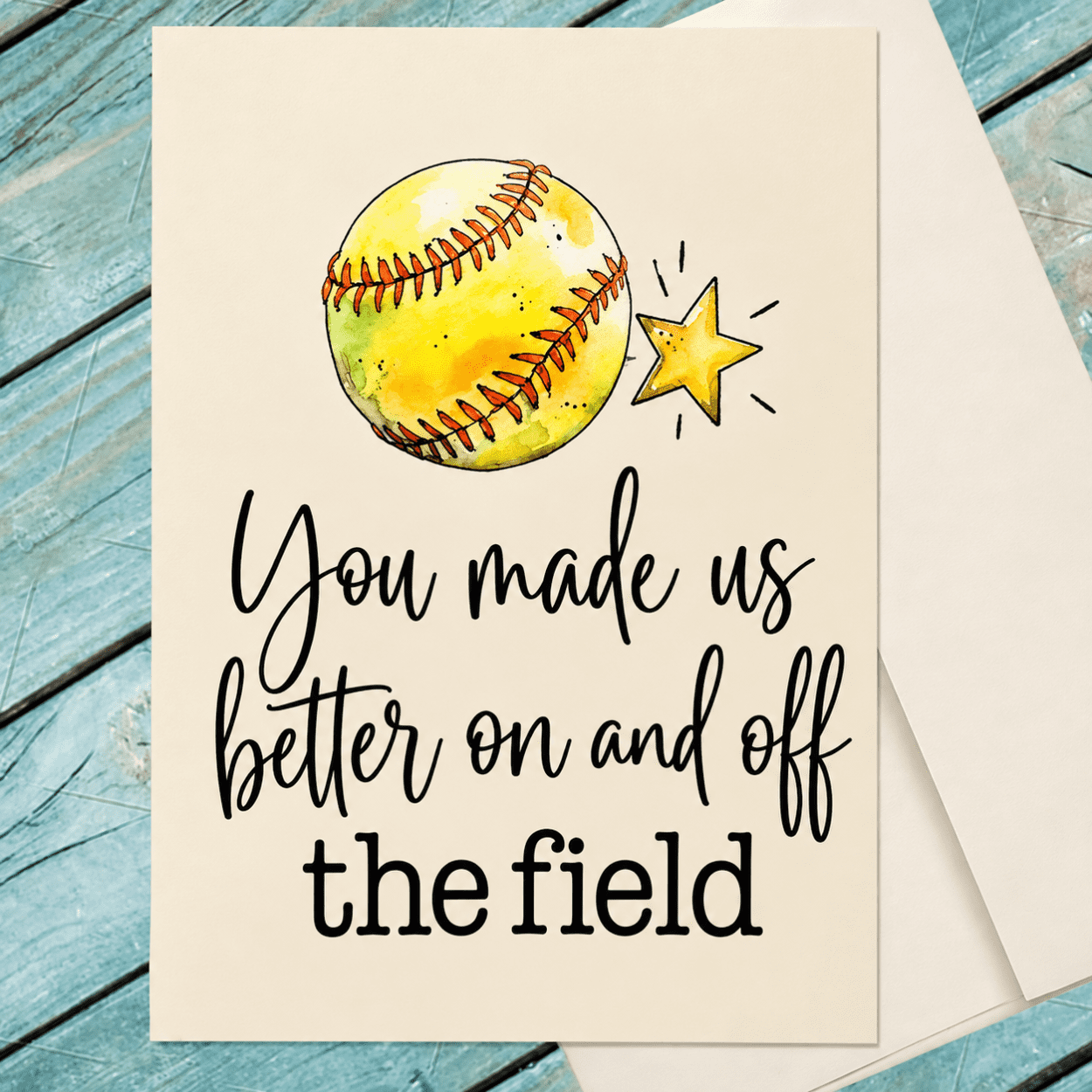 You made us better on and off the field Coach Thank You Card, Softball ...
