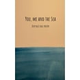thumbnail image 1 of You, me and the sea, (Paperback), 1 of 1