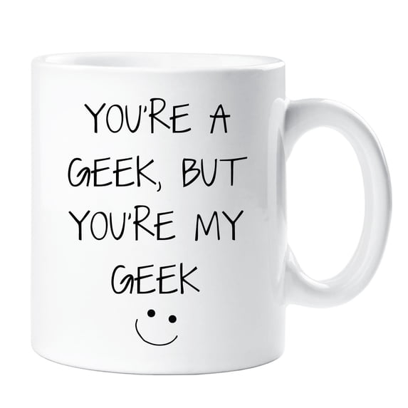 You're A Geek But You're My Geek Mug Gift Present Cup Ceramic Valentines Day Birthday Christmas Funny Boyfriend Girlfrie