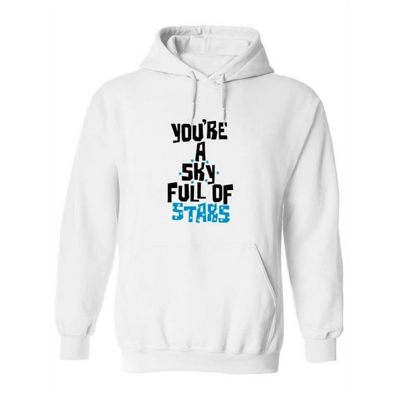 You're A Sky Full Of Stars. Hoodie Women -Image by Shutterstock, Female Large