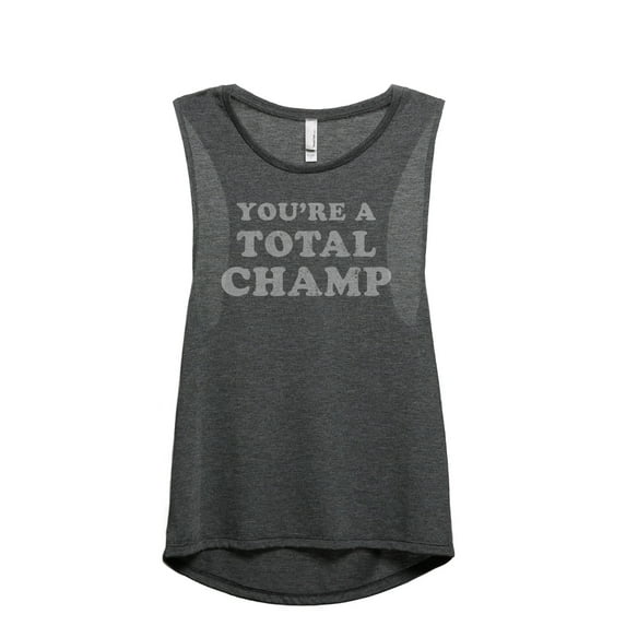 You're A Total Champ Women's Fashion Sleeveless Muscle Tank Top Tee Charcoal Grey X-Large