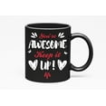 thumbnail image 1 of You're Awesome, Keep It Up, Black 11oz Ceramic Mug, 1 of 5