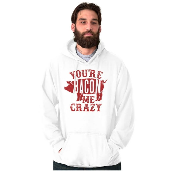 You're Bacon Me Crazy Meat Lover Unisex Plus Fleece Graphic Hoodie Brisco Brands 3X