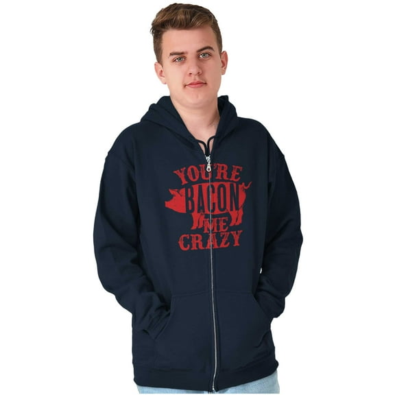 You're Bacon Me Crazy Meat Lover Unisex Fleece Graphic Zip Up Hoodie Brisco Brands 4X