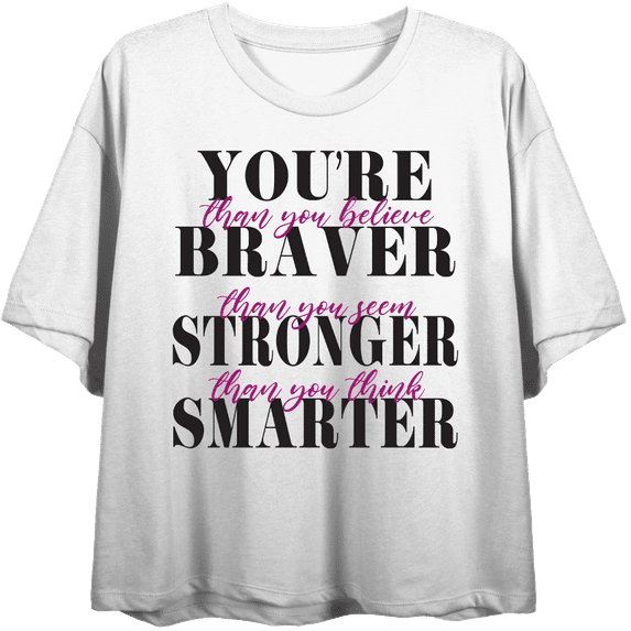"You're Braver, Stronger, Smarter..." Women's White Crew Neck Short Sleeve Top-XS