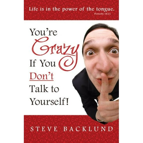 Pre-Owned You're Crazy If You Don't Talk To Yourself (Paperback) 061520970X 9780615209708