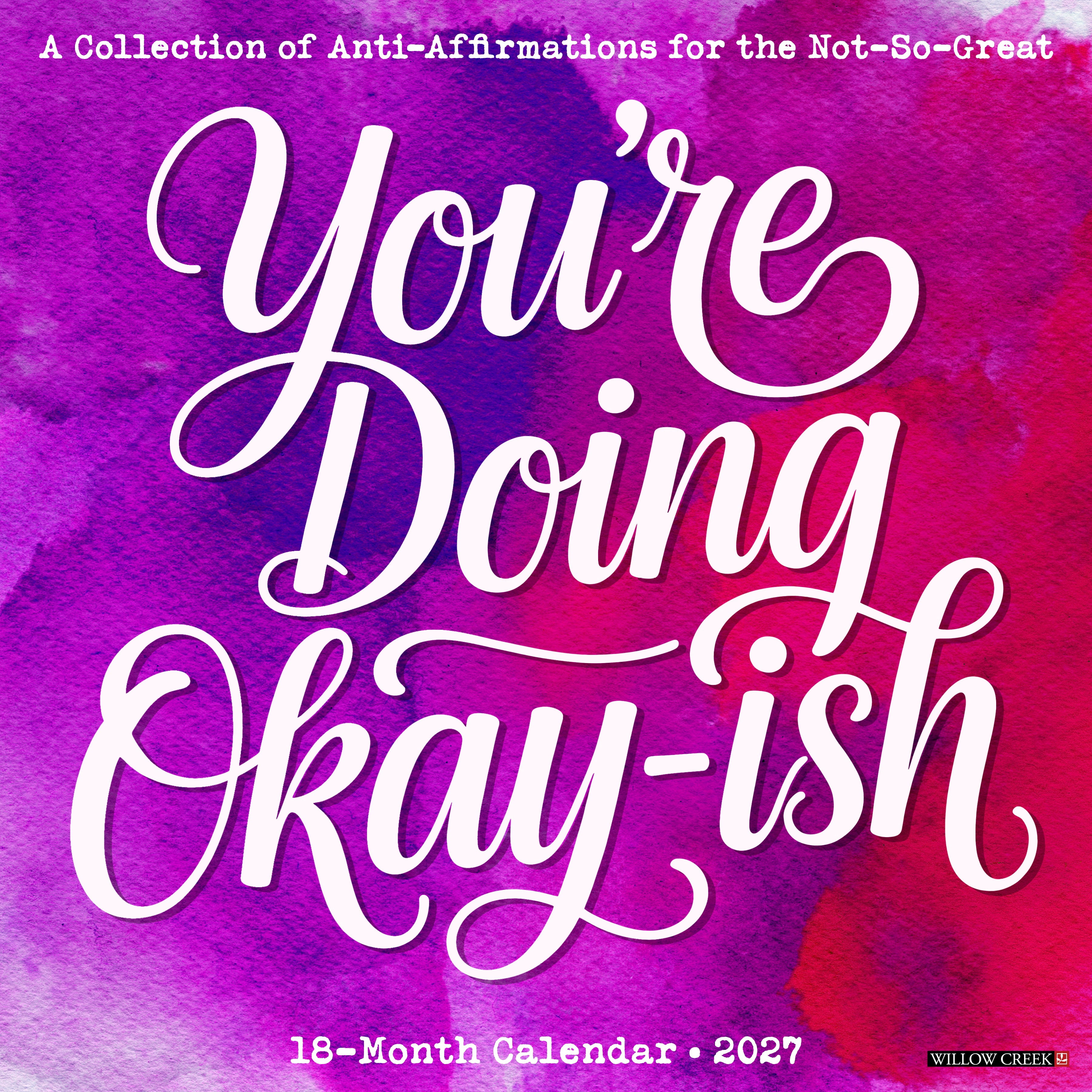 Willow Creek Press, You're Doing Okay-ish 2027 Wall Calendar
