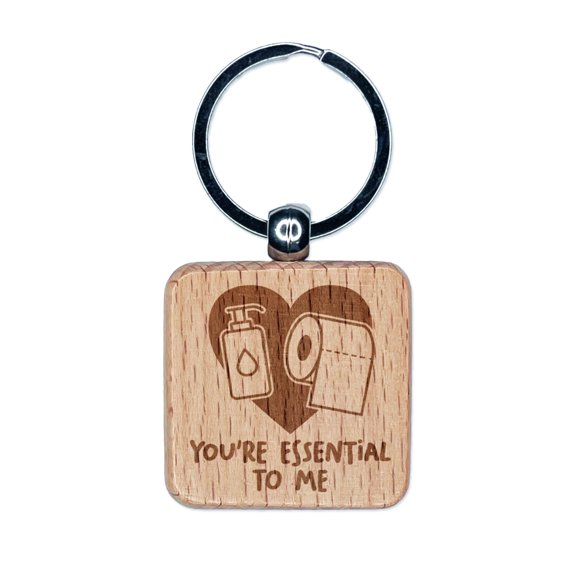You're Essential to Me Quarantine Relationship Love Friendship Square Keychain Charm Tag - Engraved Wood