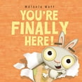 thumbnail image 1 of Pre-Owned You're Finally Here! (Hardcover), 1 of 1