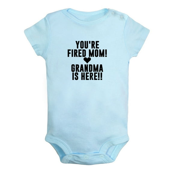 You're Fired Mom Grandma Is Here Funny Rompers For Babies, Newborn Baby Unisex Bodysuits, Infant Jumpsuits, Toddler 0-24 Months Kids One-Piece Oufits (Blue, 0-6 Months)