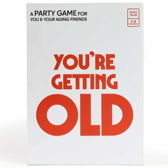 Youre Getting Old a Party Game for You and Your Aging Friends - Adult Card Game for Ages 18-45