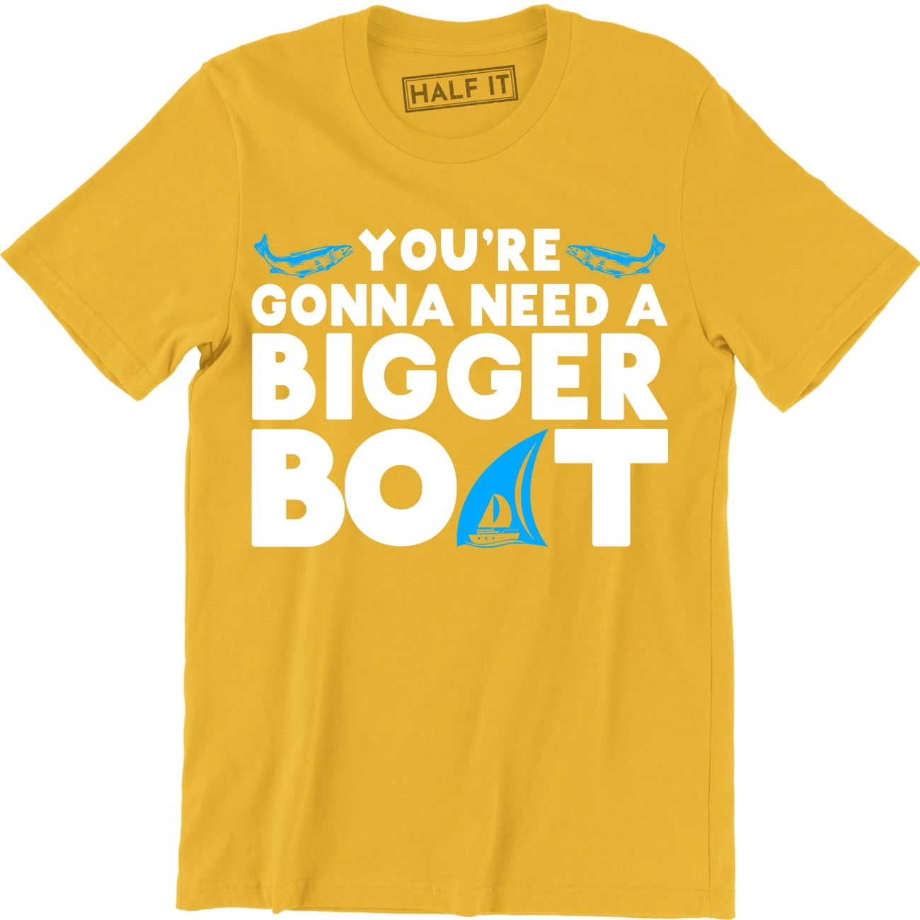 You're Gonna Need A Bigger Boat Funny Movie Inspired Men's Fishing Gifts  Tee Shirt 