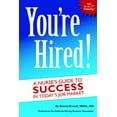 thumbnail image 1 of Pre-Owned You're Hired! A Nurse's Guide to Success in Today's Job Market Paperback, 1 of 1