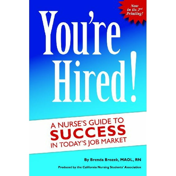 Pre-Owned You're Hired! A Nurse's Guide to Success in Today's Job Market Paperback