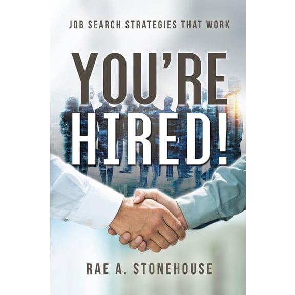 You're Hired! Job Search Strategies That Work (Paperback)