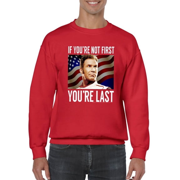 You're Last If You're Not First Sweatshirt Men -T-Line Designs, Male 5X-Large