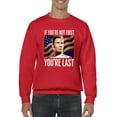 thumbnail image 1 of You're Last If You're Not First Sweatshirt Men -T-Line Designs, Male XX-Large, 1 of 4