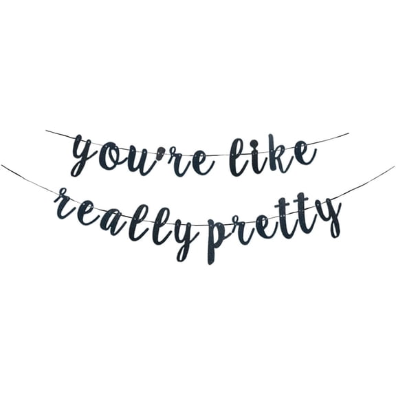 You're Like Really Pretty Banner, Fun Black Mean Girls Birthday Party Sign, Bachelorette Party Bunting Decoration Supplies