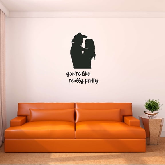 You're Like Really Pretty Cowboy Cowgirl Love Kisses Hugs Roping Horse Chaps Rodeo Horse Pony Bull Steer Stallion Roper Holiday Gift Decorating Ideas Bedroom Wall Decal Sticker - Size: 6 In X 10 In