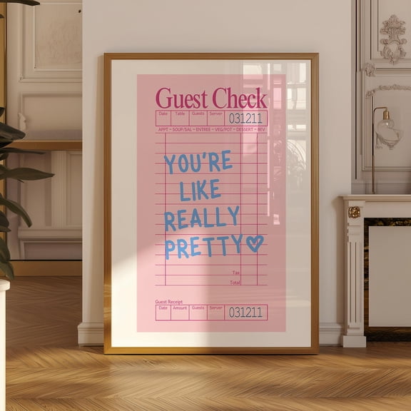 You're Like Really Pretty Guest Check Y2K Apartment Poster
