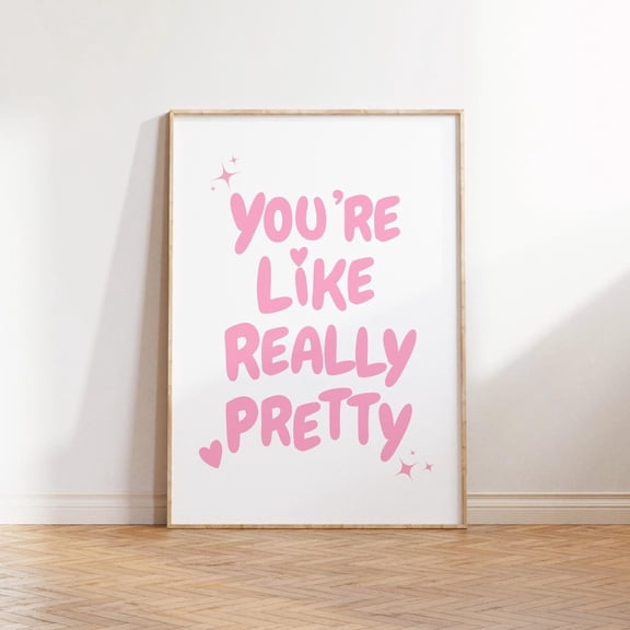 You’re Like Really Pretty Pink Retro Quote Wall Art, Unframed Canvas Size 12x18